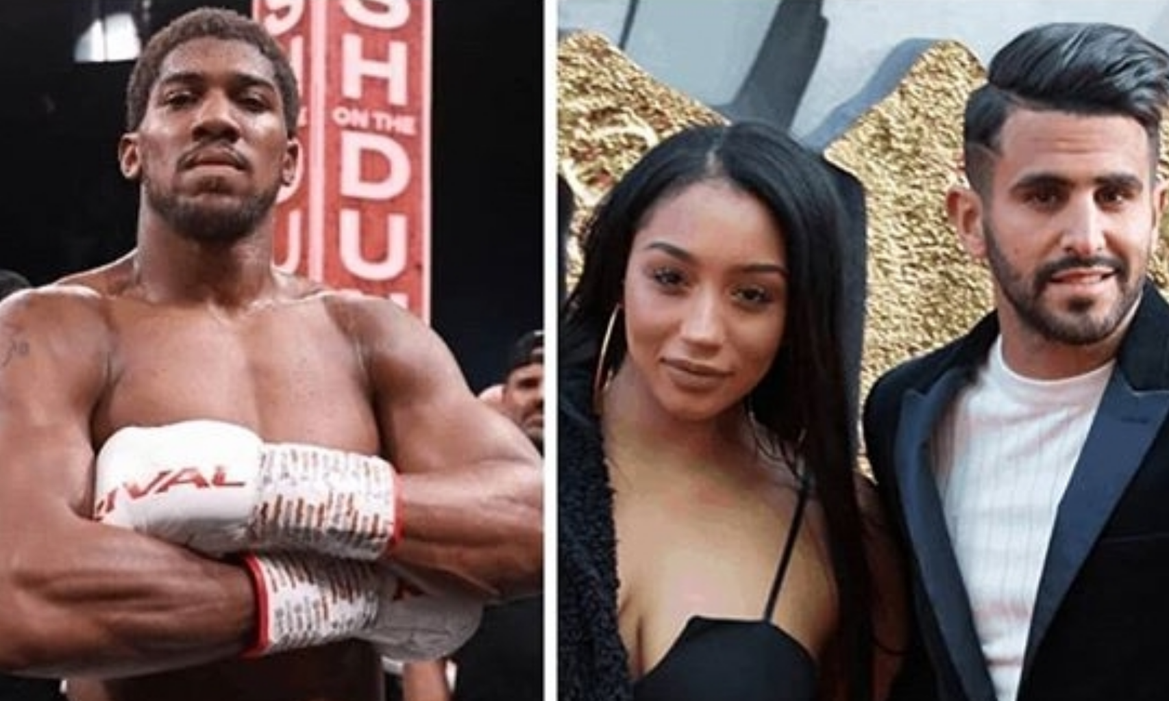 Anthony Joshua denies dating Riyad Mahrez's enstranged wife 1 Anthony Joshua denies dating Riyad Mahrez's wife